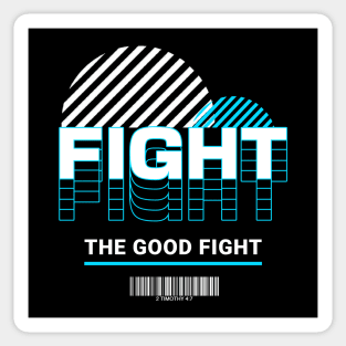 Fight the Good Fight - 2 Timothy 4:7 Sticker